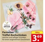 famila Nordost - Parmesan- oder Trüffel-Kochschinken Angebot im Prospekt Parmesan- oder Trüffel-Kochschinken bei famila Nordost im Prospekt "" für 3,69 €