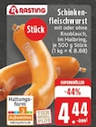 Schinkenfleischwurst bei E center im Neuss Prospekt für 4,44 €