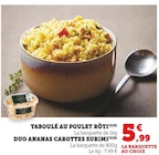 U Express Allassac - Promo Taboulé au poulet rôti Promo Taboulé au poulet rôti à 5,99 € dans le catalogue U Express à Allassac