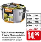 Kochtopf Ø 16 cm Angebote von EDEKA zuhause bei E center Schwäbisch Gmünd für 14,99 €