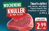 Aktuelle Thunfisch Angebote bei E center in Mönchengladbach Aktuelles Thunfischfilet Angebot bei E center in Mönchengladbach ab 2,99 €