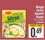 Guten Appetit Suppe Angebote von Maggi bei E center Regensburg für 0,69 €