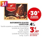 Bâtonnets Glaces Vanille Noisette ou Vanille Noir Amandes - Côte d'Or à 3,07 € dans le catalogue U Express