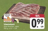 Aktuelles Schweinebauch Angebot bei E center in Jena ab 0,99 €