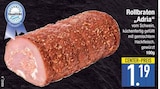 Rollbraten „Adria“ im Angebot bei E center in Regensburg Rollbraten „Adria“ Angebote bei E center Regensburg für 1,19 €