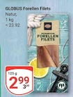 Aktuelle Forelle Angebote bei GLOBUS in Braunschweig Aktuelles Forellen Filets Angebot bei GLOBUS in Braunschweig ab 2,99 €
