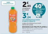 Promo Boisson aux fruits plates à 3,24 € dans le catalogue Super U à L'Aiguillon-sur-Mer