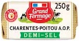 Beurre Moulé AOP Charentes Poitou Demi Sel - Grand Fermage en promo chez Intermarché Amiens à 5,70 €