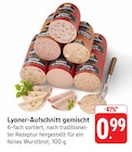 Aktuelles Lyoner-Aufschnitt gemischt Angebot bei EDEKA in Saarbrücken ab 0,99 €