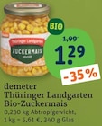 Aktuelle Mais Angebote bei tegut in Frankfurt (Main) Aktuelles Bio-Zuckermais Angebot bei tegut in Frankfurt (Main) ab 1,29 €