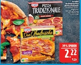 Aktuelles Pizza Tradizionale Angebot bei Marktkauf in Erlangen ab 2,22 €