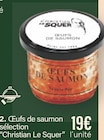 Oeufs de saumon sélection - Christian Le Squer en promo chez Monoprix La Rochelle à 19,00 €