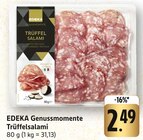 Aktuelle Wurst Angebote bei EDEKA in Mainz Aktuelles Genussmomente Trüffelsalami Angebot bei EDEKA in Mainz ab 2,49 €
