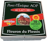 AOP Pont l'Évêque au lait cru - FLEURON DU PLESSIS en promo chez Intermarché Hyper AOP Pont l'Évêque au lait cru - FLEURON DU PLESSIS dans le catalogue Intermarché Hyper