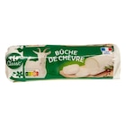 Bûche de chèvre - CARREFOUR CLASSIC' en promo chez Carrefour Bûche de chèvre - CARREFOUR CLASSIC' dans le catalogue Carrefour