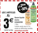 Savon liquide mains - COSIDERM en promo chez Carrefour Tourcoing à 3,00 €