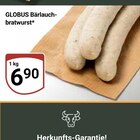 Aktuelles Bärlauch-bratwurst Angebot bei GLOBUS in Braunschweig ab 6,90 €
