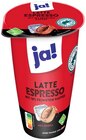 Latte Espresso Angebote von ja! bei REWE Willich für 0,75 €