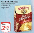 Mein Ofenkäse im Angebot bei GLOBUS in Trier Mein Ofenkäse Angebote von Rougette bei GLOBUS Trier für 2,69 €