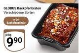 Aktuelles Backofenbraten Angebot bei GLOBUS in Salzgitter ab 9,90 €