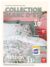 Prospectus Supermarchés Auchan Hypermarché en cours à Wœrth et alentours, "COLLECTION BLANC D'ÉTÉ", 16 pages, 02/06/2026 - 14/06/2026 Catalogue Supermarchés Auchan Hypermarché en cours à Wœrth et alentours, "COLLECTION BLANC D'ÉTÉ", 16 pages, 02/06/2026 - 14/06/2026