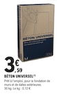 E.Leclerc Romorantin-Lanthenay - Promo Béton Universel Promo Béton Universel à 3,59 € dans le catalogue E.Leclerc à Romorantin-Lanthenay