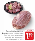 Aktuelle Pute Angebote bei E center in Heilbronn Aktuelles Puten-Rollbraten Angebot bei E center in Heilbronn ab 1,29 €