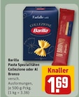 Pasta Spezialitäten Collezione oder Al Bronzo im REWE Prospekt Pasta Spezialitäten Collezione oder Al Bronzo von Physalis im aktuellen REWE Prospekt für 1,69 €