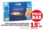 Demi-queues de langouste Caraïbe crues surgelées - Mares en promo chez U Express Demi-queues de langouste Caraïbe crues surgelées - Mares dans le catalogue U Express