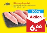 Netto Marken-Discount Aldenhoven - Hähnchen-Innenfilet Angebot im Prospekt Hähnchen-Innenfilet bei Netto Marken-Discount im Aldenhoven Prospekt für 6,66 €