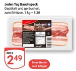 Bauchspeck im Angebot bei GLOBUS in Bochum Bauchspeck Angebote von Jeden Tag bei GLOBUS Bochum für 2,49 €