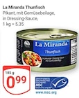 Thunfisch im Angebot bei GLOBUS in Pirmasens Thunfisch Angebote von La Miranda bei GLOBUS Pirmasens für 0,99 €