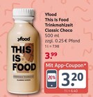 This Is Food Trinkmahlzeit Classic Choco von Yfood im aktuellen Rossmann Prospekt für 3,20 €