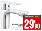 Promo MITIGEUR LAVABO CHROMÉ à 29,90 € dans le catalogue Brico Cash à Persan