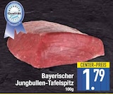 Bayerischer Jungbullen-Tafelspitz im EDEKA Prospekt Bayerischer Jungbullen-Tafelspitz von im aktuellen EDEKA Prospekt für 1,79 €