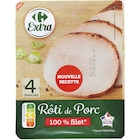 Rôti de porc - CARREFOUR EXTRA - Carrefour Market à Tourcoing Rôti de porc - CARREFOUR EXTRA en promo chez Carrefour Market Tourcoing à 2,29 €