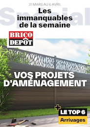 Brico Dépôt Catalogue "Les immanquables de la semaine", 1 page, Saint-Grégoire,  31/03/2023 - 06/04/2023