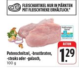Aktuelle Pute Angebote bei nah und gut in Würzburg Aktuelles Putenschnitzel Angebot bei nah und gut in Würzburg ab 1,29 €