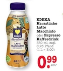 Herzstücke Latte Macchiato Kaffeedrink Angebote von EDEKA bei E center Offenbach für 0,99 €
