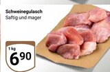 Aktuelle Schweinefleisch Angebote bei GLOBUS in Braunschweig Aktuelles Schweinegulasch Angebot bei GLOBUS in Braunschweig ab 6,90 €