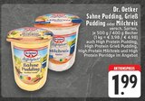 Aktuelle Sahne Angebote bei EDEKA in Paderborn Aktuelles Sahne Pudding, Grieß Pudding oder Milchreis Angebot bei EDEKA in Paderborn ab 1,99 €