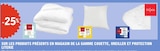 - 25% Sur les produits présents en magasin de la gamme couette, oreiller et protection literie. - TISSAIA en promo chez E.Leclerc Bastia