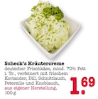 Kräutercreme im Angebot bei E center in Wiesbaden Kräutercreme Angebote von Scheck’s bei E center Wiesbaden für 1,69 €
