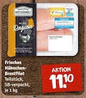 nahkauf Rastow - Hähnchen- Brustfilet Angebot im Prospekt Hähnchen- Brustfilet bei nahkauf im Rastow Prospekt für 11,10 €