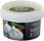 Burrata de chèvre - Lidl à Dunkerque Burrata de chèvre en promo chez Lidl Dunkerque à 2,99 €