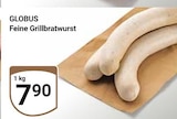 Feine Grillbratwurst Angebote von Globus bei GLOBUS Siegen für 7,90 €