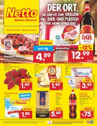 Netto Marken-Discount Prospekt für Brühl mit 45 Seiten Netto Marken-Discount Prospekt für Brühl: "DER ORT, AN DEM ES ZUM GRILLEN VIEL BIER UND FLEISCH FÜR WENIG KOHLE GIBT.", 45 Seiten, 16.05.2022 - 21.05.2022