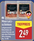 Meersalzschinken  im aktuellen ALDI Nord Prospekt für 2,49 €