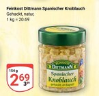 Spanischer Knoblauch Angebote von Feinkost Dittmann bei GLOBUS Duisburg für 2,69 €