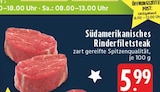 Südamerikanisches Rinderfiletsteak bei EDEKA im Bornheim Prospekt für 5,99 €